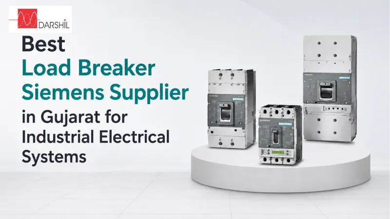 Best Load Breaker Siemens Supplier in Gujarat for Industrial Electrical Systems