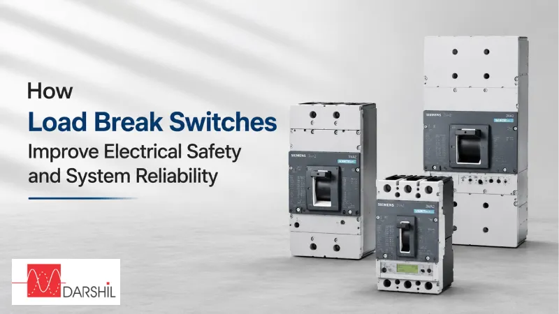 How Load Break Switches Improve Electrical Safety and System Reliability