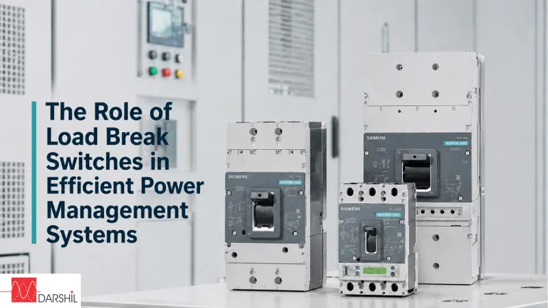 The Role of Load Break Switches in Efficient Power Management Systems